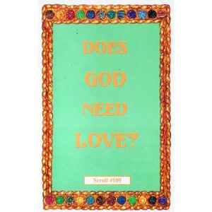 Does God Need Love - book by Dr. Malachi Z. York