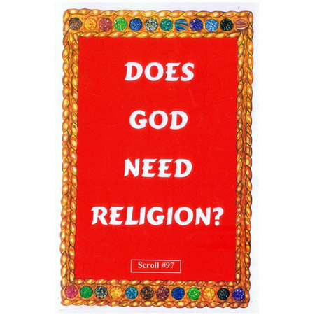 Does God Need Religion